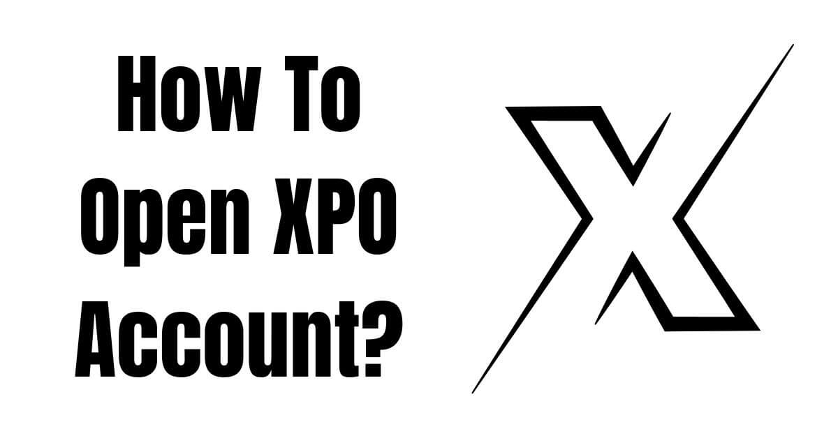 How To Open XPO Account